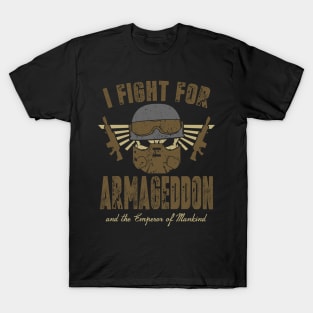 FIGHT FOR ARMAGEDDON T-Shirt